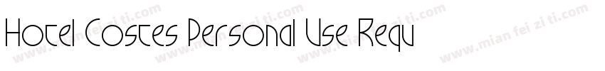 Hotel Costes Personal Use Regular字体转换